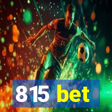 815 bet