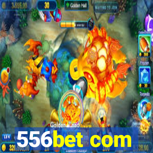 556bet com