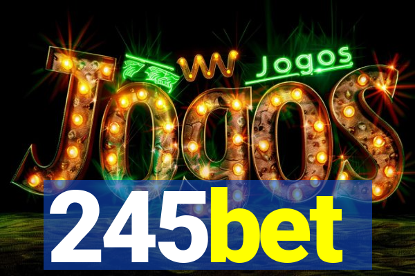 245bet