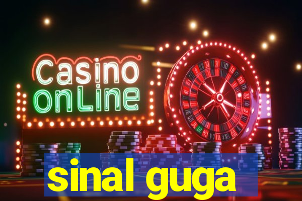 sinal guga