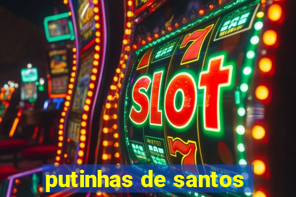 putinhas de santos