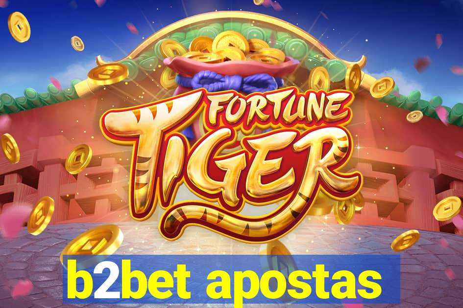 b2bet apostas