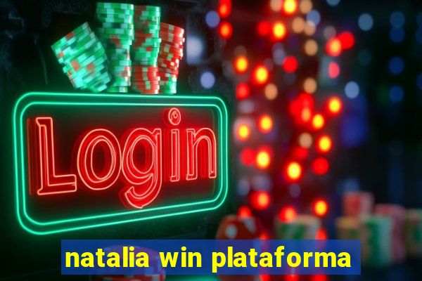 natalia win plataforma