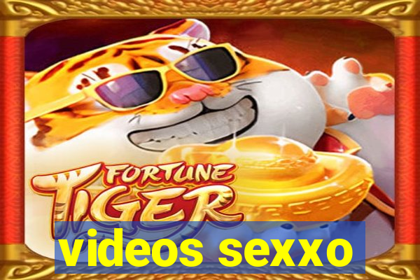 videos sexxo