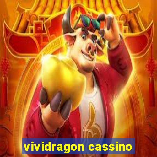 vividragon cassino