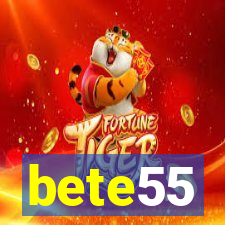 bete55