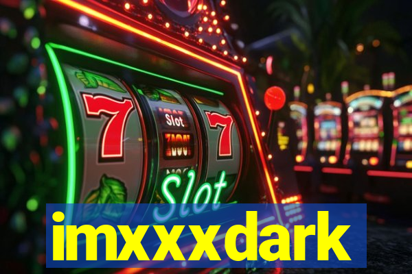 imxxxdark