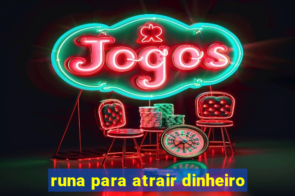 runa para atrair dinheiro