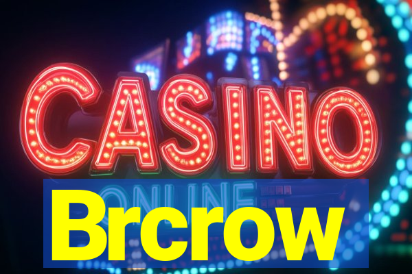 Brcrow