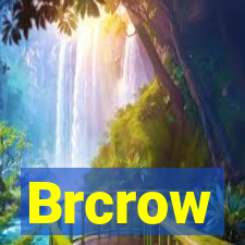 Brcrow