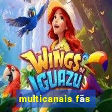multicanais fãs
