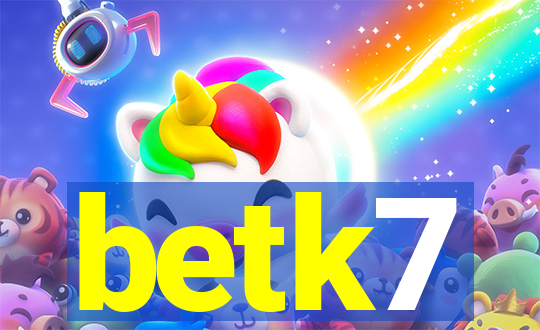 betk7