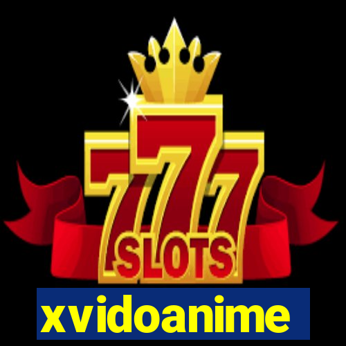 xvidoanime