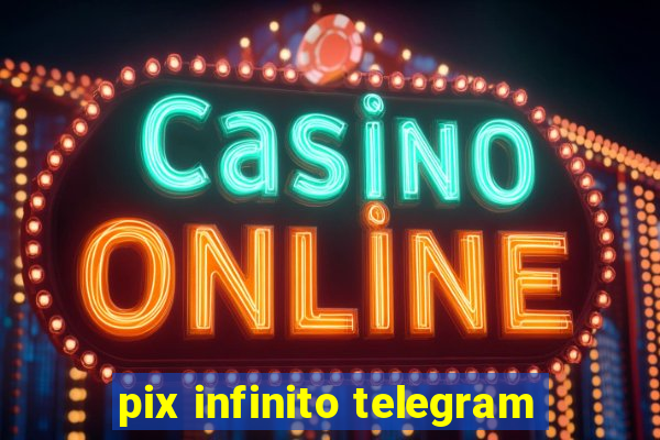 pix infinito telegram