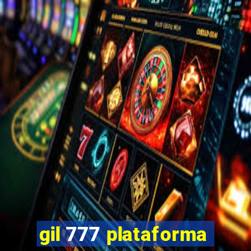 gil 777 plataforma