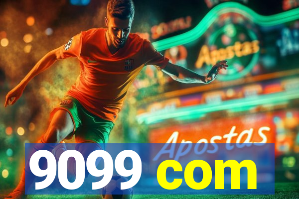 9099 com