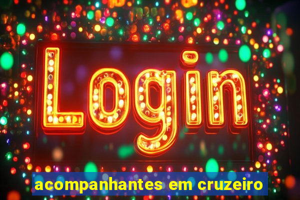 acompanhantes em cruzeiro