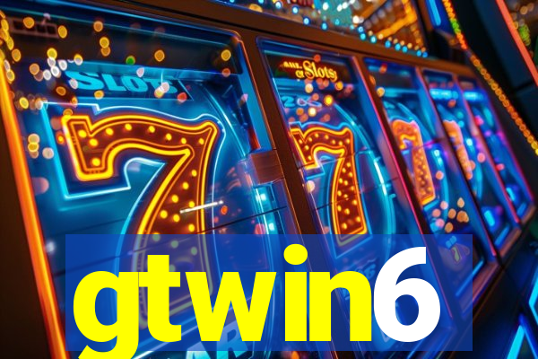 gtwin6