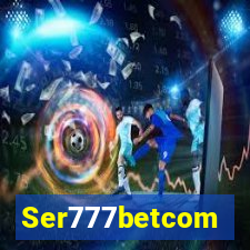 Ser777betcom