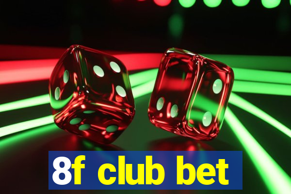 8f club bet