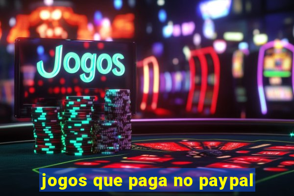jogos que paga no paypal