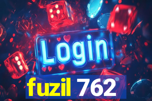 fuzil 762