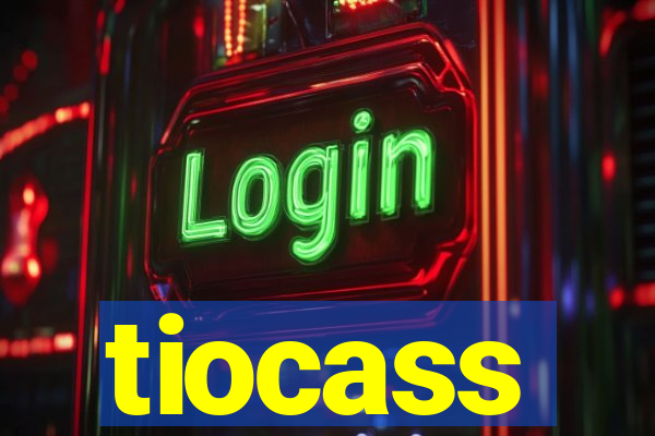 tiocass