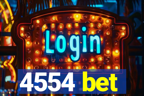 4554 bet