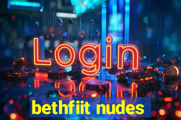 bethfiit nudes