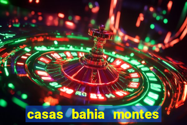 casas bahia montes claros whatsapp