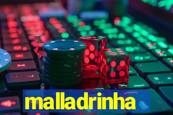 malladrinha