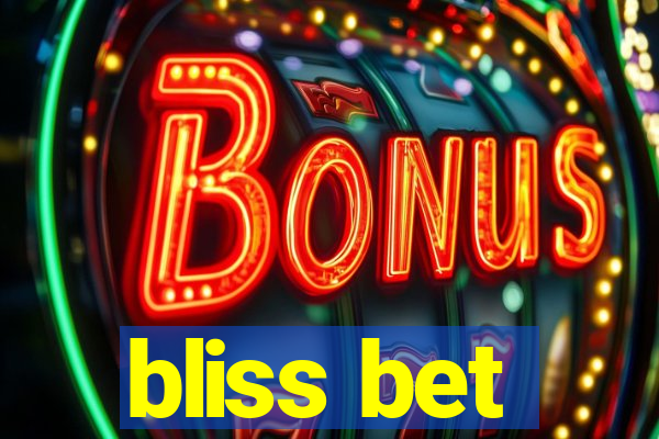 bliss bet