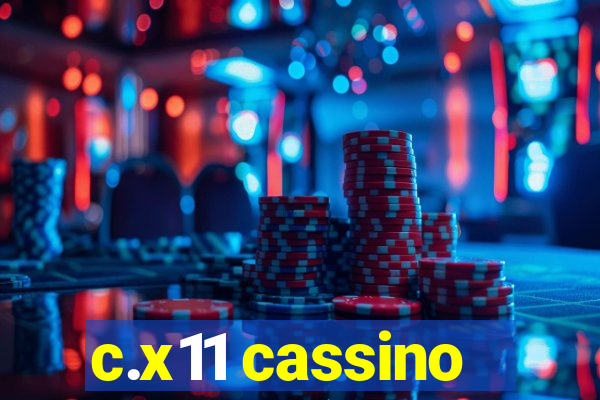c.x11 cassino