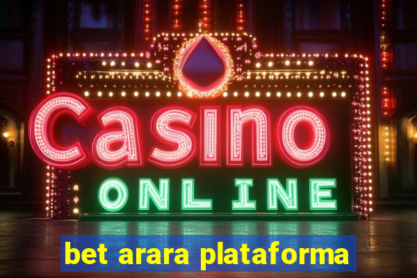 bet arara plataforma
