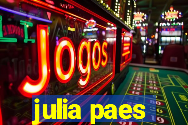 julia paes