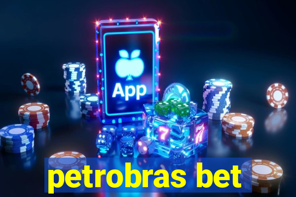petrobras bet