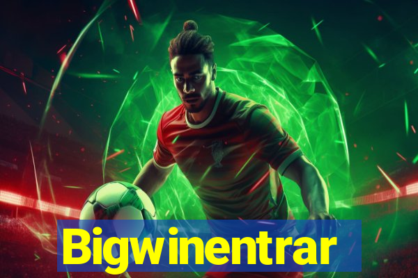 Bigwinentrar