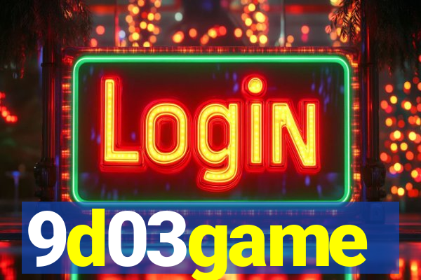 9d03game