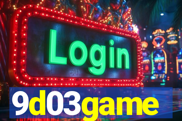 9d03game