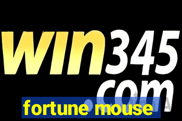 fortune mouse