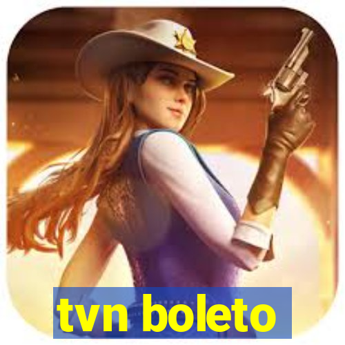 tvn boleto