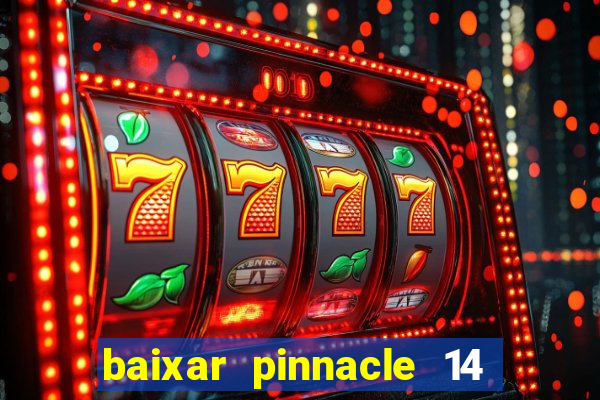 baixar pinnacle 14 via torrent