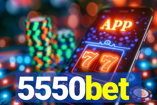 5550bet