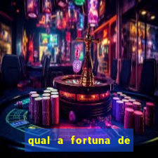 qual a fortuna de guilherme raya
