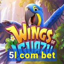 5l com bet
