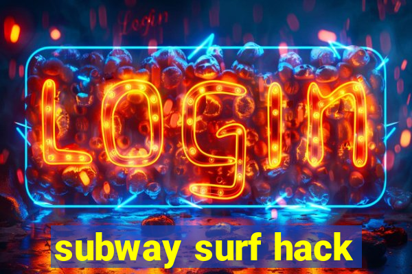 subway surf hack