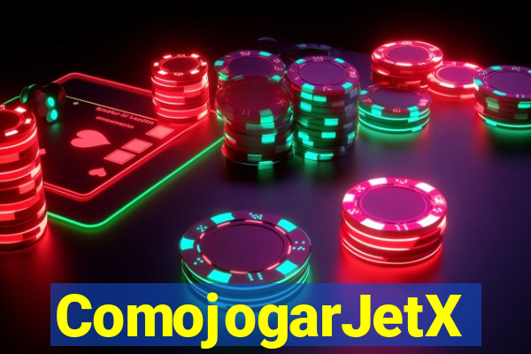 ComojogarJetX