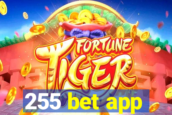 255 bet app