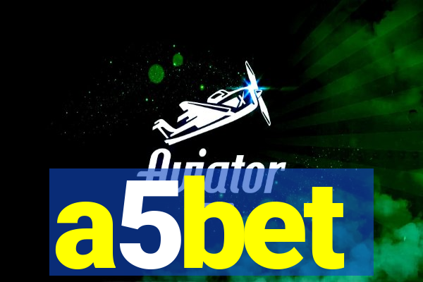 a5bet