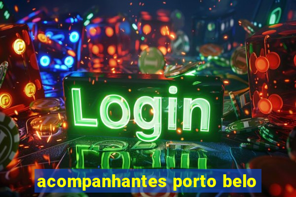 acompanhantes porto belo